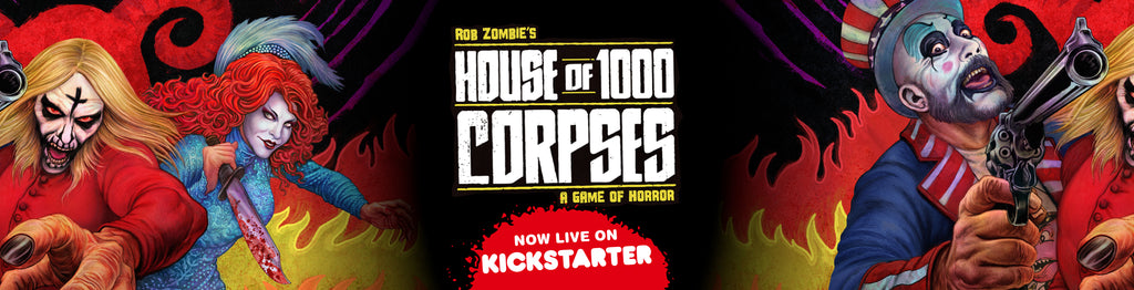 House of 1000 Corpses : A Game of Horror Kickstarter now live!
