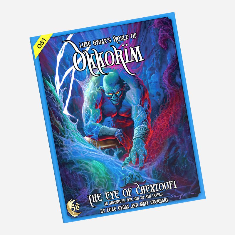 Blue book with illustration of creature, blue and red.  Yellow banner top left corner of book, text reads O S 1.  White text on front of book reads Luke Gygax's World of Okkorim, The Eye of Chentoufi, An Adventure for 6th to 8th levels, by Luke Gygax and Matt Everhart.