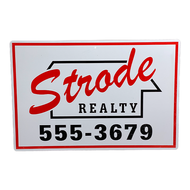 Metal sign, landscape orientation. White background, red line border, black outline of house shape, Red cursive text Strode, black text Realty, 555-3679