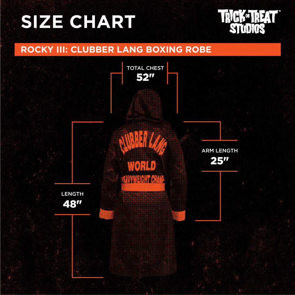 Black background, orange accents. White text reads, Size chart, Trick or Treat Studios, Rocky 3, Clubber Lang Boxing robe. Total Chest 52 inches. Length 48 inches, Arm length 25 inches.