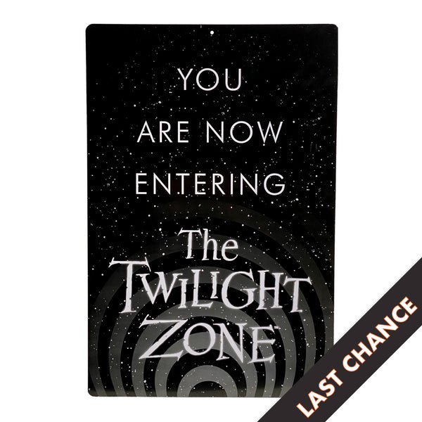 The Twilight Zone - You Are Now Entering Metal Sign