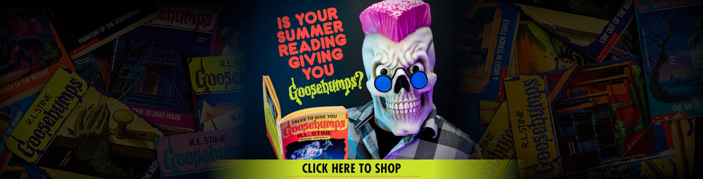 Is your summer reading giving you Goosebumps? Click here to Shop