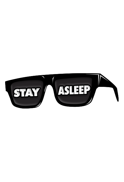 Enamel pin. Black sunglasses.  White text on lenses reads Stay Asleep.